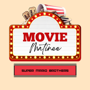 Movie Matinee-Super 
