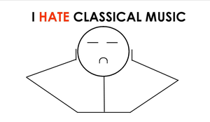 I Hate Classical Mus