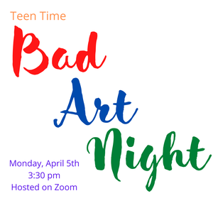 Teen Time: Bad Art N