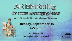 Art Mentoring for Teens & Emerging Artists