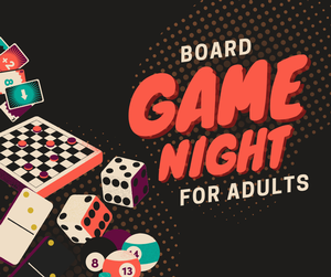 BOARD GAME NIGHT FOR BOARD GAME NIGHT FOR