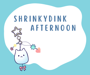 SHRINKY DINK AFTERNO